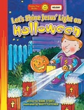 Cover: Let's Shine Jesus' Light on Halloween - Standard Publishing