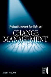 Abbildung von: Project Manager's Spotlight on Change Management - Jossey-Bass