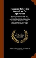 Cover: Hearings Before the Committee On Agriculture - Arkose Press