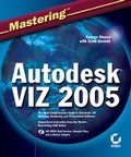 Cover: Mastering Autodesk VIZ 2005 - Sybex