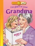 Cover: I'm Glad I'm Your Grandma - Standard Publishing