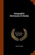 Cover: Geographic Dictionary of Alaska - Arkose Press