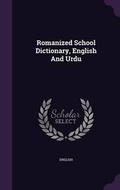 Cover: Romanized School Dictionary, English And Urdu - Palala Press