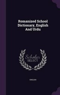 Enlarge image Cover: Romanized School Dictionary, English And Urdu - Palala Press