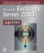 Cover: Microsoft Exchange Server 2003 24seven - Sybex