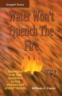 Enlarge image Cover: Water Won't Quench the Fire - CSS Publishing Company