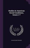 Cover: Studies In American Social Conditions, Issues 1-7 - Palala Press
