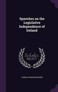 Cover: Speeches on the Legislative Independence of Ireland - Palala Press