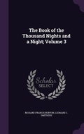 Cover: The Book of the Thousand Nights and a Night; Volume 3 - Palala Press
