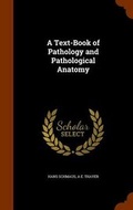 Cover: A Text-Book of Pathology and Pathological Anatomy - Arkose Press