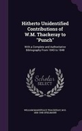 Cover: Hitherto Unidentified Contributions of W.M. Thackeray to Punch - Palala Press