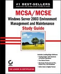 Enlarge image Cover: MCSA/MCSE: Windows Server 2003 Environment Management and Maintenance Study Guide - Sybex Inc.,U.S.