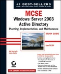 Cover: MCSE Windows Server 2003 Active Directory Planning Implementation, and Maintenance Study Guide - Sybex