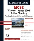 Cover: MCSE: Windows Server 2003 Active Directory Planning Implementation, and Maintenance Study Guide - Sybex Inc.,U.S.
