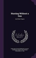 Cover: Hunting Without a Gun - Palala Press