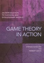 Cover: Game Theory in Action - Princeton University Press