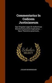 Enlarge image Cover: Commentarius In Codicem Justinianeum - Arkose Press