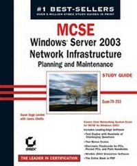 Enlarge image Cover: MCSE: Windows Server 2003 Network Infrastructure Planning and Maintenance Study Guide - Sybex Inc.,U.S.