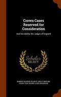 Cover: Crown Cases Reserved for Consideration - Arkose Press