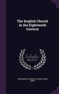 Cover: The English Church in the Eighteenth Century - Palala Press
