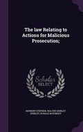 Cover: The law Relating to Actions for Malicious Prosecution; - Palala Press