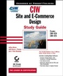 Cover: CIW Site and E-Commerce Design Study Guide - Sybex