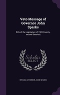 Cover: Veto Message of Governor John Sparks - Palala Press