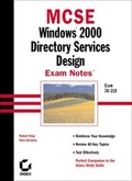 Cover: MCSE Windows 2000 Directory Services Design Exam Notes - Sybex