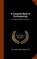 Cover: A Complete Body of Conveyancing - Arkose Press