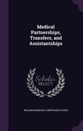 Cover: Medical Partnerships, Transfers, and Assistantships - Palala Press