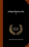 Cover: College Physics, Part 1 - Arkose Press