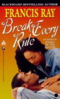Cover: Break Every Rule - Kensington Publishing