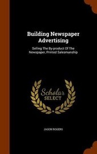 Enlarge image Cover: Building Newspaper Advertising - Arkose Press