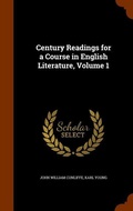 Cover: Century Readings for a Course in English Literature, Volume 1 - Arkose Press