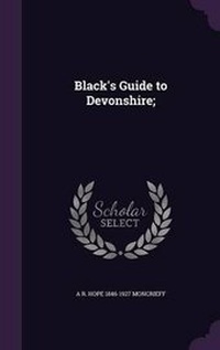 Enlarge image Cover: Black's Guide to Devonshire; - Palala Press