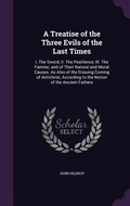 Cover: A Treatise of the Three Evils of the Last Times - Palala Press