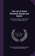 Cover: The Lyf of Seynt Kenelme, Kynge and Martir - Palala Press