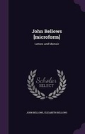 Cover: John Bellows [Microform] - Palala Press