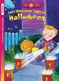 Cover: Let's Shine Jesus' Light on Halloween - Standard Publishing