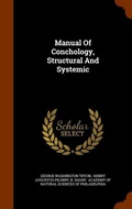 Cover: Manual Of Conchology, Structural And Systemic - Arkose Press