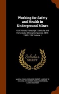 Cover: Working for Safety and Health in Underground Mines - Arkose Press