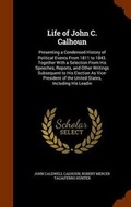 Cover: Life of John C. Calhoun - Arkose Press