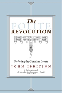 Enlarge image Cover: The Polite Revolution - McClelland & Stewart Inc.