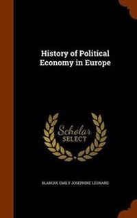 Enlarge image Cover: History of Political Economy in Europe - Arkose Press