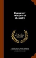 Cover: Elementary Principles of Chemistry - Arkose Press