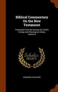 Bild: Biblical Commentary On the New Testament - Arkose Press