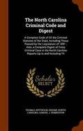 Cover: The North Carolina Criminal Code and Digest - Arkose Press