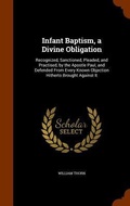 Cover: Infant Baptism, a Divine Obligation - Arkose Press