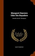 Cover: Margaret Danvers Oder Die Bayadere - Arkose Press