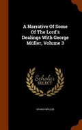 Cover: A Narrative Of Some Of The Lord's Dealings With George M?ller, Volume 3 - Arkose Press